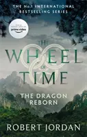 Újjászületett sárkány - Az idők kereke 3. könyve (hamarosan nagyszabású tévésorozat lesz) - Dragon Reborn - Book 3 of the Wheel of Time (soon to be a major TV series)