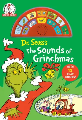 Dr. Seuss: A Grincskarácsony hangjai: 12 buta hanggal! - Dr Seuss's the Sounds of Grinchmas: With 12 Silly Sounds!