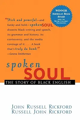 Spoken Soul: A fekete angol nyelv története - Spoken Soul: The Story of Black English