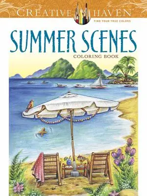 Creative Haven Nyári jelenetek színezőkönyv - Creative Haven Summer Scenes Coloring Book