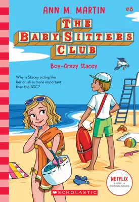 Boy-Crazy Stacey (A bébiszitterklub, 8), 8 - Boy-Crazy Stacey (the Baby-Sitters Club, 8), 8