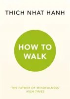 Hogyan járjunk - How To Walk