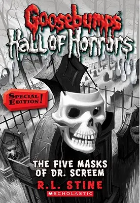 Dr. Screem öt maszkja: (Goosebumps Hall of Horrors #3), 3: Különkiadás - The Five Masks of Dr. Screem: Special Edition (Goosebumps Hall of Horrors #3), 3: Special Edition