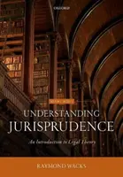 A jogtudomány megértése - Bevezetés a jogelméletbe - Understanding Jurisprudence - An Introduction to Legal Theory