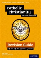 Edexcel GCSE vallástudomány A (9-1): Katolikus kereszténység az iszlámmal és a judaizmussal - Revíziós útmutató - Edexcel GCSE Religious Studies A (9-1): Catholic Christianity with Islam and Judaism Revision Guide