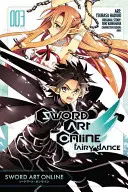 Sword Art Online: Tündértánc, 3. kötet (Manga) - Sword Art Online: Fairy Dance, Vol. 3 (Manga)