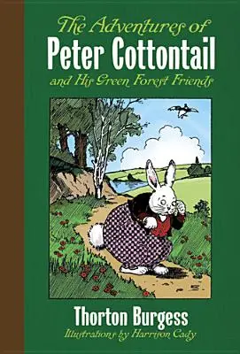 Vattafarok Péter és zöld erdei barátai kalandjai - The Adventures of Peter Cottontail and His Green Forest Friends