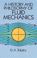 A folyadékmechanika története és filozófiája - A History and Philosophy of Fluid Mechanics