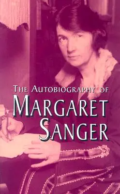 Margaret Sanger önéletrajza - The Autobiography of Margaret Sanger