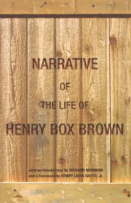 Henry Box Brown életének elbeszélése - Narrative of the Life of Henry Box Brown