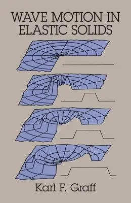 Hullámmozgás rugalmas szilárd testekben - Wave Motion in Elastic Solids