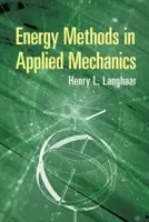 Energetikai módszerek az alkalmazott mechanikában - Energy Methods in Applied Mechanics