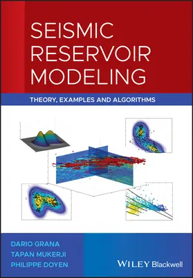 Szeizmikus rezervoármodellezés: Elmélet, példák és algoritmusok - Seismic Reservoir Modeling: Theory, Examples, and Algorithms