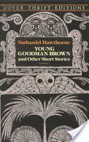 Young Goodman Brown és más novellák - Young Goodman Brown and Other Short Stories