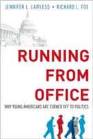 Running from Office: Miért fordulnak el a fiatal amerikaiak a politikától? - Running from Office: Why Young Americans Are Turned Off to Politics