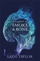 A füst és csont lánya - Lépjen be egy másik világba ebben a varázslatos SUNDAY TIMES bestsellerben - Daughter of Smoke and Bone - Enter another world in this magical SUNDAY TIMES bestseller