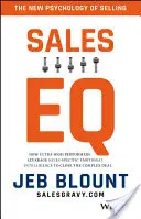 Sales EQ: Hogyan használják ki az ultra magasan teljesítők az értékesítés-specifikus érzelmi intelligenciát az összetett üzlet megkötéséhez? - Sales EQ: How Ultra High Performers Leverage Sales-Specific Emotional Intelligence to Close the Complex Deal