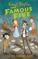 Híres ötös: Öten újra együtt - 21. könyv - Famous Five: Five Are Together Again - Book 21