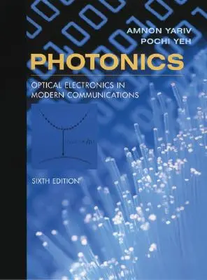 Fotonika: Optikai elektronika a modern kommunikációban - Photonics: Optical Electronics in Modern Communications