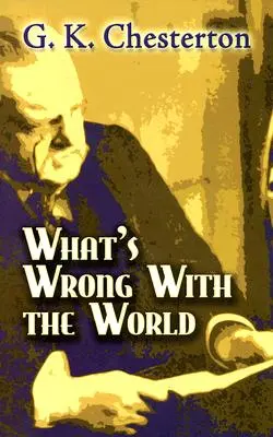 Mi a baj a világgal - What's Wrong with the World