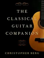 A klasszikus gitár kísérője - The Classical Guitar Companion