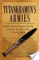 Tutanhamon seregei - Tutankhamun S Armies