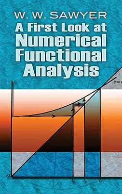 Első pillantás a numerikus funkcionálanalízisre - A First Look at Numerical Functional Analysis