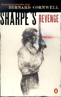 Sharpe bosszúja: Richard Sharpe és az 1814-es béke - Sharpe's Revenge: Richard Sharpe and the Peace of 1814