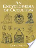 Az okkultizmus enciklopédiája - An Encyclopaedia of Occultism