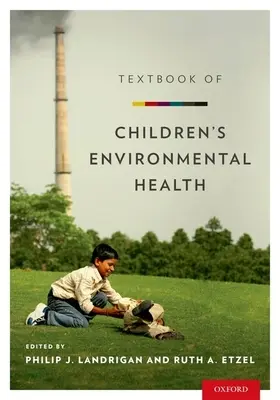 A gyermekek környezeti egészségének tankönyve - Textbook of Children's Environmental Health