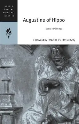 Hippói Ágoston: Válogatott írások - Augustine of Hippo: Selected Writings