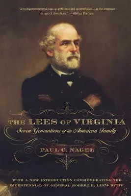 The Lees of Virginia: Egy amerikai család hét generációja - The Lees of Virginia: Seven Generations of an American Family