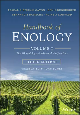 A borászat kézikönyve: Volume 1: The Microbiology of Wine and Vinifications (1. kötet: A bor és a borkészítés mikrobiológiája) - Handbook of Enology: Volume 1: The Microbiology of Wine and Vinifications