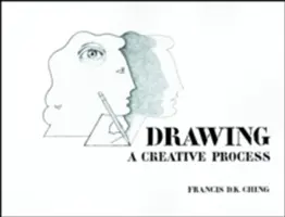 Rajzolás: Kreatív folyamat - Drawing: A Creative Process