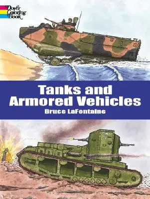 Tankok és páncélozott járművek színező könyv - Tanks and Armored Vehicles Coloring Book