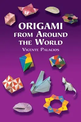 Origami a világ minden tájáról - Origami from Around the World