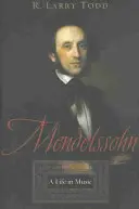 Mendelssohn: Egy élet a zenében - Mendelssohn: A Life in Music