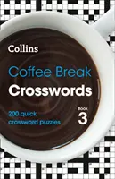 Coffee Break Crosswords Book 3 - 200 gyors keresztrejtvény feladvány - Coffee Break Crosswords Book 3 - 200 Quick Crossword Puzzles