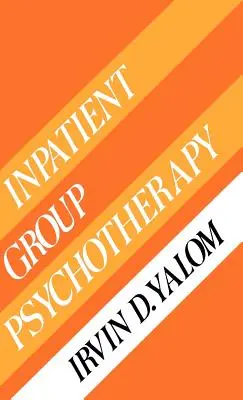 Fekvőbeteg Gruop pszichoterápia - Inpatient Gruop Psychotherapy