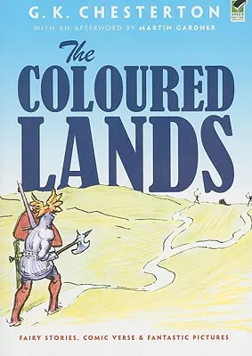 A színes földek: Tündérmesék, komikus versek és fantasztikus képek - The Coloured Lands: Fairy Stories, Comic Verse and Fantastic Pictures