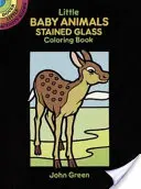 Kis baba állatok festett üveg színező könyv - Little Baby Animals Stained Glass Coloring Book