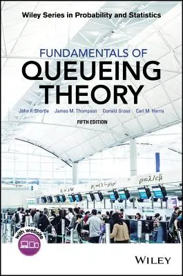 A sorban állás elméletének alapjai - Fundamentals of Queueing Theory