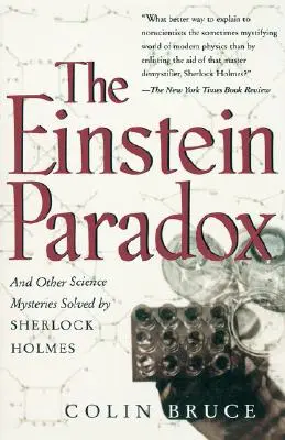 Az Einstein-paradoxon és más tudományos rejtélyek, amelyeket Sherlock Holmes oldott meg - The Einstein Paradox and Other Science Mysteries Solved by Sherlock Holmes