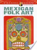 Creative Haven mexikói népművészeti színezőkönyv - Creative Haven Mexican Folk Art Coloring Book