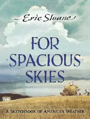 For Spacious Skies: A Sketchbook of American Weather