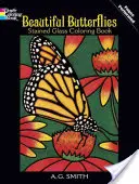 Gyönyörű pillangók festett üveg színező könyv - Beautiful Butterflies Stained Glass Coloring Book