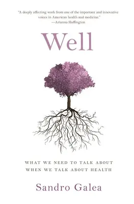 Well: Amiről beszélnünk kell, amikor az egészségről beszélünk - Well: What We Need to Talk about When We Talk about Health