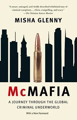 McMafia: Utazás a globális bűnözői alvilágban - McMafia: A Journey Through the Global Criminal Underworld