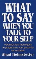 Mit mondj, amikor magadban beszélsz - What to Say When You Talk to Yourself