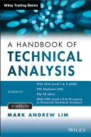 A technikai elemzés kézikönyve + tesztbank: A gyakorlati szakember átfogó útmutatója a technikai elemzéshez - The Handbook of Technical Analysis + Test Bank: The Practitioner's Comprehensive Guide to Technical Analysis